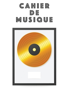 Cahier De Musique: Musiciens Composition Livre Instrument Manuscrit Personnel Papier Piano Guitare Standard 13 portées Grand Carnet / Journal Cadeau ... souple, Finition mate. (French Edition)