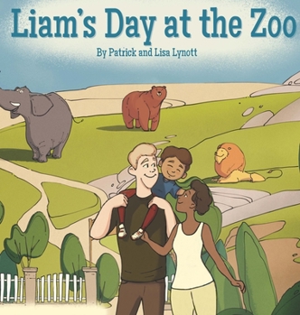 Hardcover Liam's Day at the Zoo Book