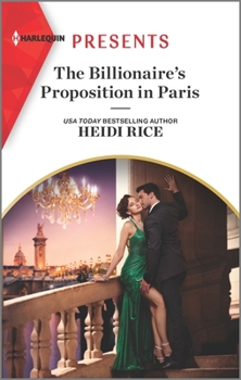Mass Market Paperback The Billionaire's Proposition in Paris: An Uplifting International Romance Book