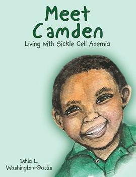 Paperback Meet Camden: Living with Sickle Cell Anemia Book