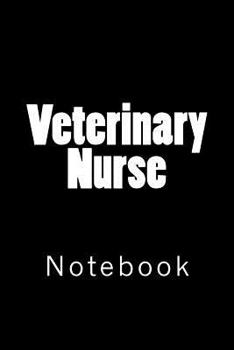 Paperback Veterinary Nurse: Notebook Book