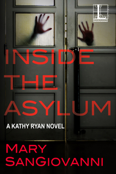 Inside the Asylum (Kathy Ryan Novel) - Book #3 of the Kathy Ryan