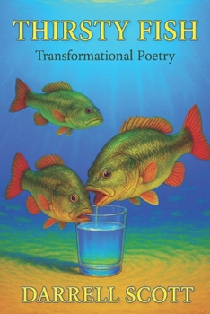 Paperback Thirsty Fish: Poetry with Purpose Book