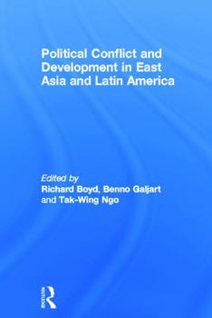 Paperback Political Conflict and Development in East Asia and Latin America Book