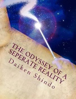 Paperback The Odyssey of a Seperate Reality: Confessions of a Young Sorcerer Book