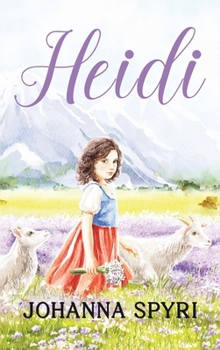 Hardcover Heidi: 1922 Classic Edition with Original Illustrations Book