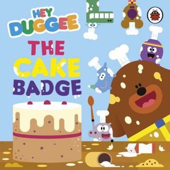 Board book Hey Duggee: The Cake Badge Book