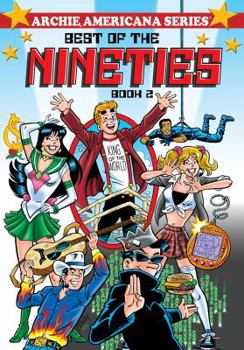 Best of the Nineties - Book #12 of the Archie Americana