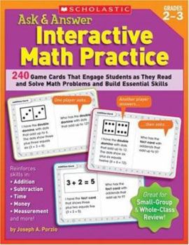 Paperback Ask & Answer Interactive Math Practice: Grades 2-3: 240 Game Cards That Engage Students as They Read and Solve Math Problems and Build Essential Skill Book