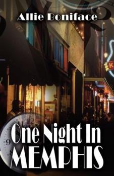 One Night in Memphis - Book #2 of the One Night