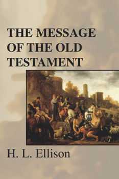 Paperback The Message of the Old Testament Book