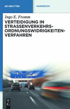 Hardcover Verteidigung in Straßenverkehrs-Ordnungswidrigkeitenverfahren (De Gruyter Handbuch) (German Edition) [German] Book