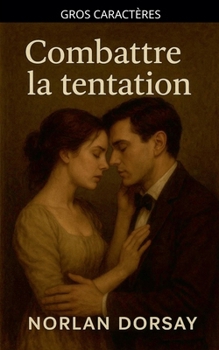 Paperback Combattre la tentation [French] [Large Print] Book
