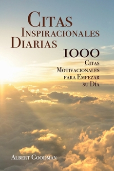 Paperback Citas Inspiracionales Diarias: 1000 Citas Motivacionales para Empezar su Día [Spanish] Book