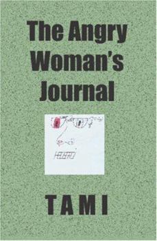 The Angry Woman's Journal