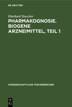 Hardcover Pharmakognosie. Biogene Arzneimittel, Teil 1 [German] Book