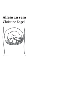 Hardcover Allein zu sein: Christine Engel [German] Book