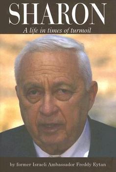 Hardcover Ariel Sharon: A Life in Times of Turmoil Book