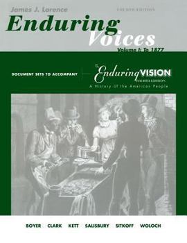 Paperback Enduring Voices Volume I: To 1877: Document Sets to Accompany the Enduring Vision Fourth Edition Book