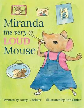 Paperback Miranda the Very LOUD Mouse Book