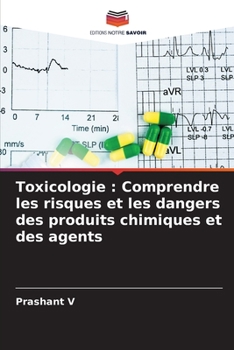 Paperback Toxicologie: Comprendre les risques et les dangers des produits chimiques et des agents [French] Book