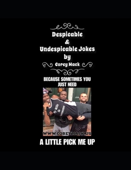 Paperback Despicable and Undespicable Jokes by Corey Mack Book