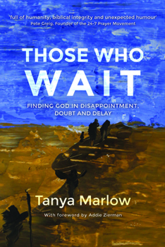 Paperback Those Who Wait:: Finding God in Disappointment, Doubt and Delay Book