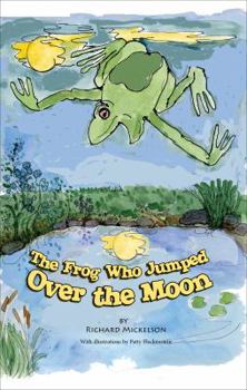 Paperback The Frog Who Jumped Over the Moon Book