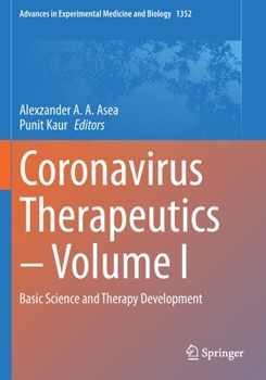 Paperback Coronavirus Therapeutics - Volume I: Basic Science and Therapy Development Book
