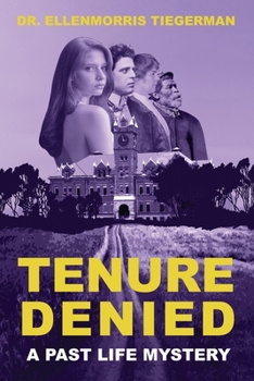 Paperback Tenure Denied: A Past Life Mystery Book