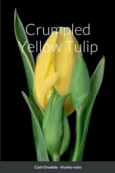 Paperback Crumpled Yellow Tulip Book