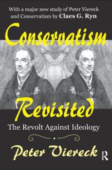 Hardcover Conservatism Revisited: The Revolt Against Ideology Book