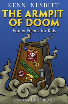 Paperback The Armpit of Doom: Funny Poems for Kids Book