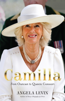 Paperback Camilla: From Outcast to Queen Consort Book