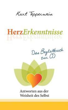 Paperback HerzErkenntnisse - Antworten aus der Weisheit des Selbst: Das Begleitbuch zur CD [German] Book