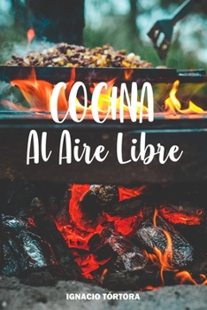 Paperback Cocina al Aire Libre: Cocina Fácil. 50 Recetas. [Spanish] Book