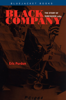 Paperback Black Company: The Story of Subchaser 1264 Book