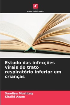 Paperback Estudo das infecções virais do trato respiratório inferior em crianças [Portuguese] Book