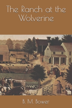 Paperback The Ranch at the Wolverine Book