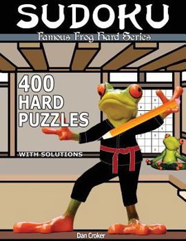 Paperback Famous Frog Sudoku 400 Hard Puzzles With Solutions: A Hard Series Book