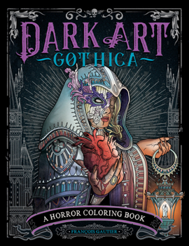 Paperback Dark Art Gothica: A Horror Coloring Book