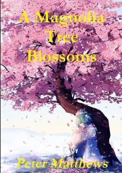 Paperback A Magnolia Tree Blossoms Book