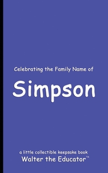 Paperback Celebrating the Family Name of Simpson Book