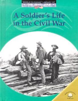 Library Binding A Soldier's Life in the Civil War Book