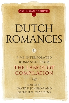 Paperback Dutch Romances III: Five Interpolated Romances from the Lancelot Compilation [Germanic] Book
