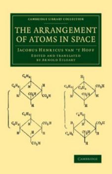 Paperback The Arrangement of Atoms in Space Book