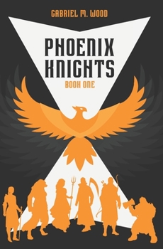 Paperback Phoenix Knights: Book 1 Book