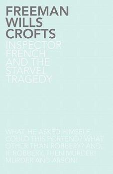 The Starvel Hollow Tragedy - Book #3 of the Inspector French