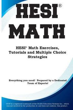 Paperback HESI Math: HESI(R) Math Exercises, Tutorials and Multiple Choice Strategies Book