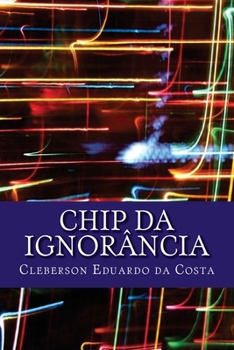 Paperback chip da ignorancia [Portuguese] Book